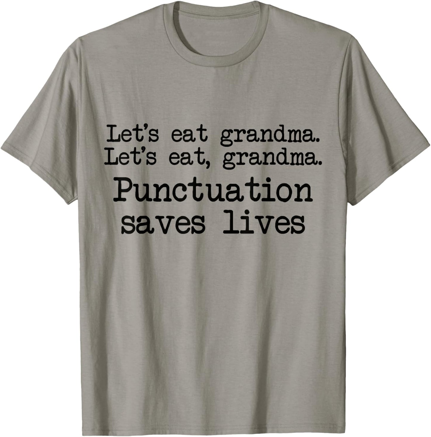 Lets Eat Grandma Punctuation Save Lives English Grammar T-Shirt - T-Shirt | Sand