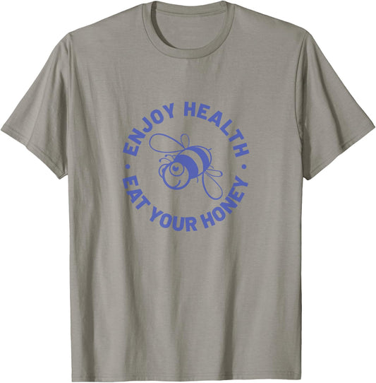 Enjoy Health Eat Your Honey T-Shirt - T-Shirt | Sand