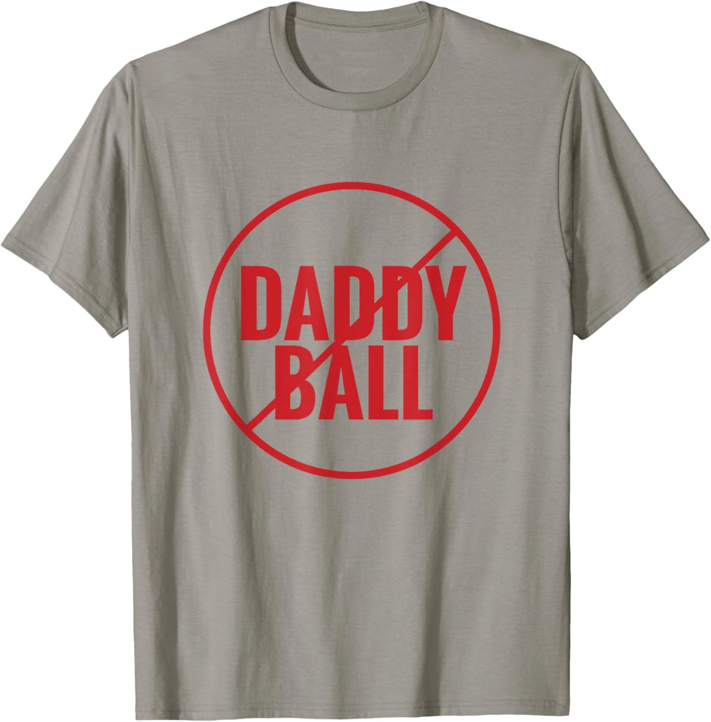 No Daddy Ball As Baseball Coach - No Daddy Coach In Baseball T-Shirt - T-Shirt | Sand