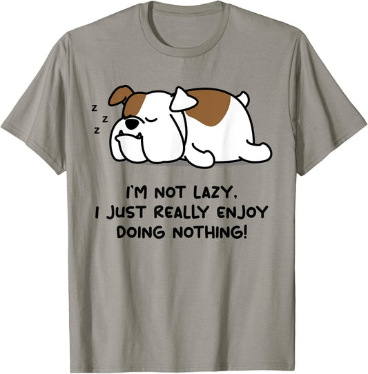I'm Not Lazy English Bull Dog Lover | English Bulldog T-Shirt - T-Shirt | Sand