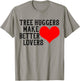 Tree Hugger Make Better Lovers Retro Vintage Environmental T-Shirt - T-Shirt | Sand