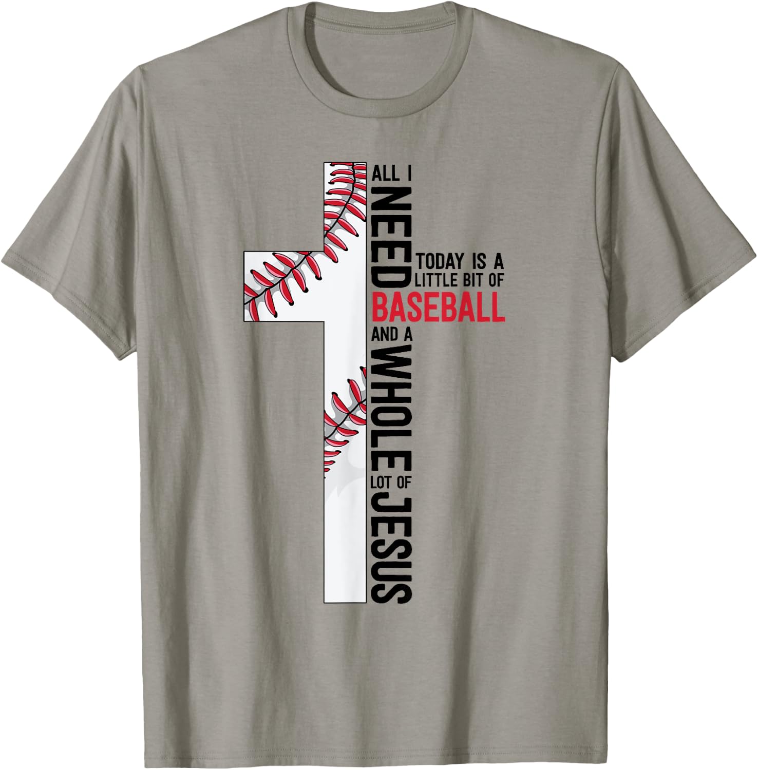 I Need Baseball And Jesus Sports Mom Gift Christian Cross T-Shirt - T-Shirt | Sand