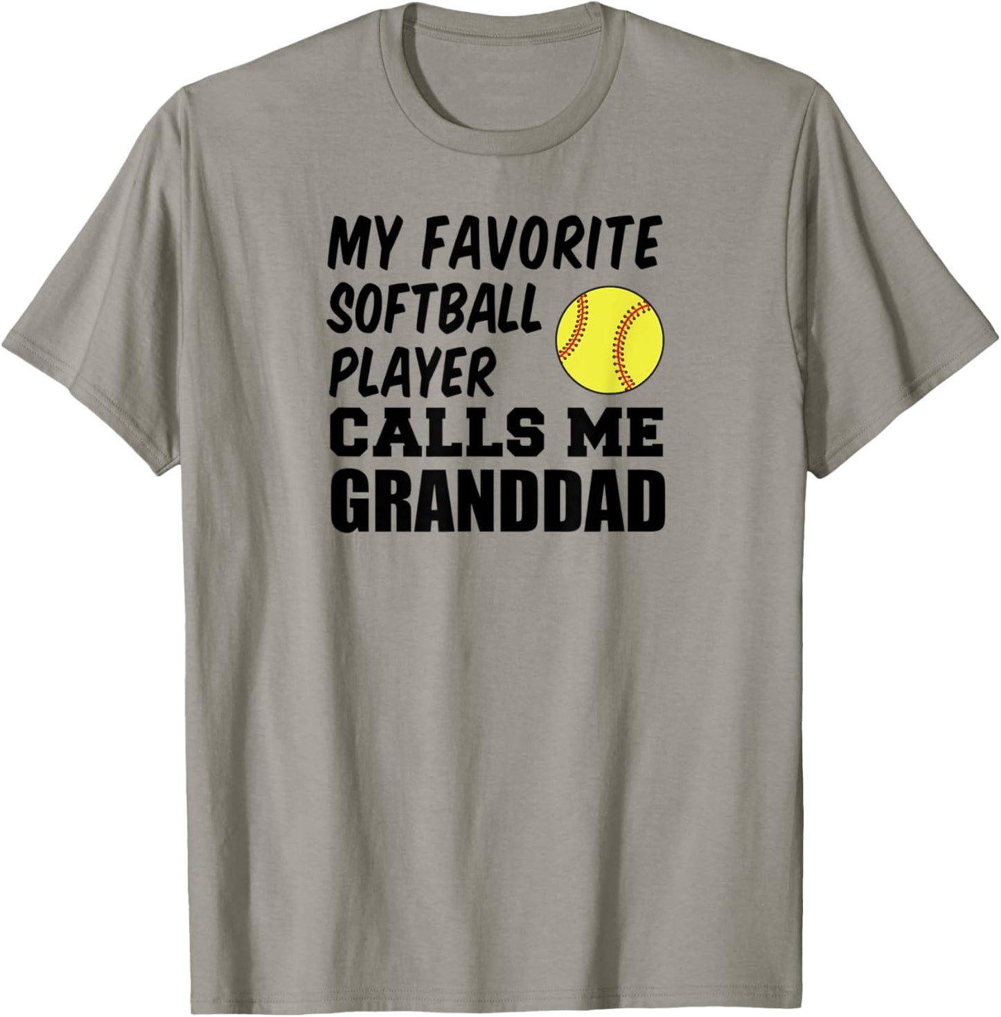 My Favorite Softball Player Calls Me Granddad T-Shirt - T-Shirt | Sand