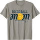 Bocce Ball Mom - Funny Bocce Ball T-Shirt - T-Shirt | Sand