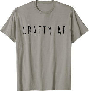 Gifts For Crafty Women and Friends Crafty AF Funny Crafter T-Shirt - T-Shirt | Sand