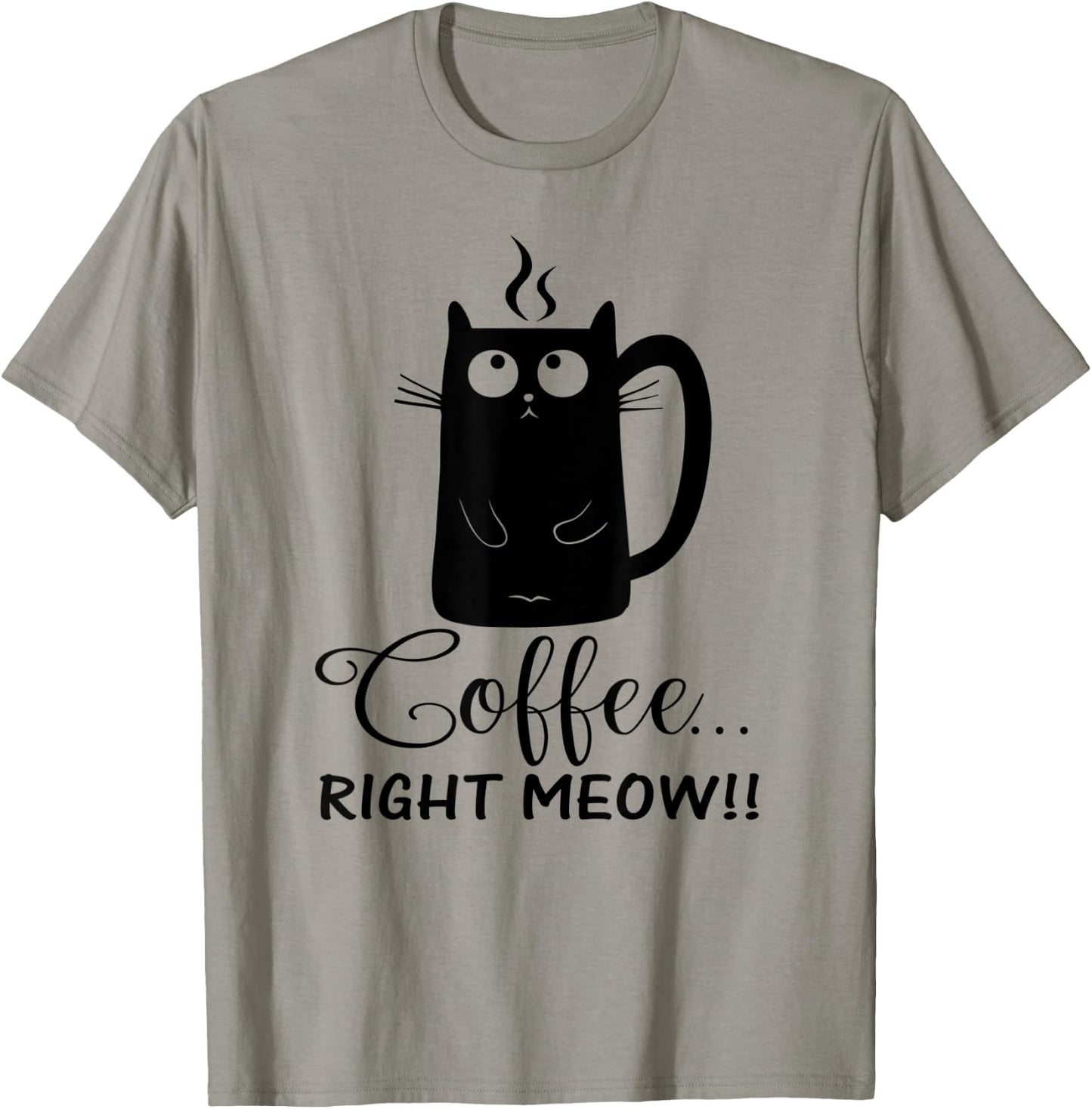 Coffee Right Meow Cute Cat Lovers Gift Women T-Shirt - T-Shirt | Sand