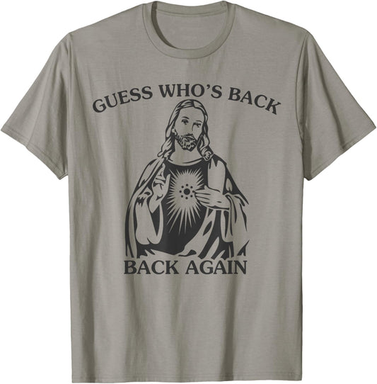 Guess Who's Back Back Again Happy Easter Jesus Christian T-Shirt - T-Shirt | Sand