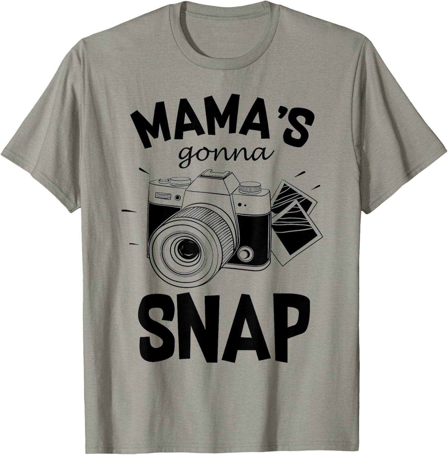 Mamas Gonna Snap Shirt Mom Photographer Camera Gift Women T-Shirt - T-Shirt | Sand