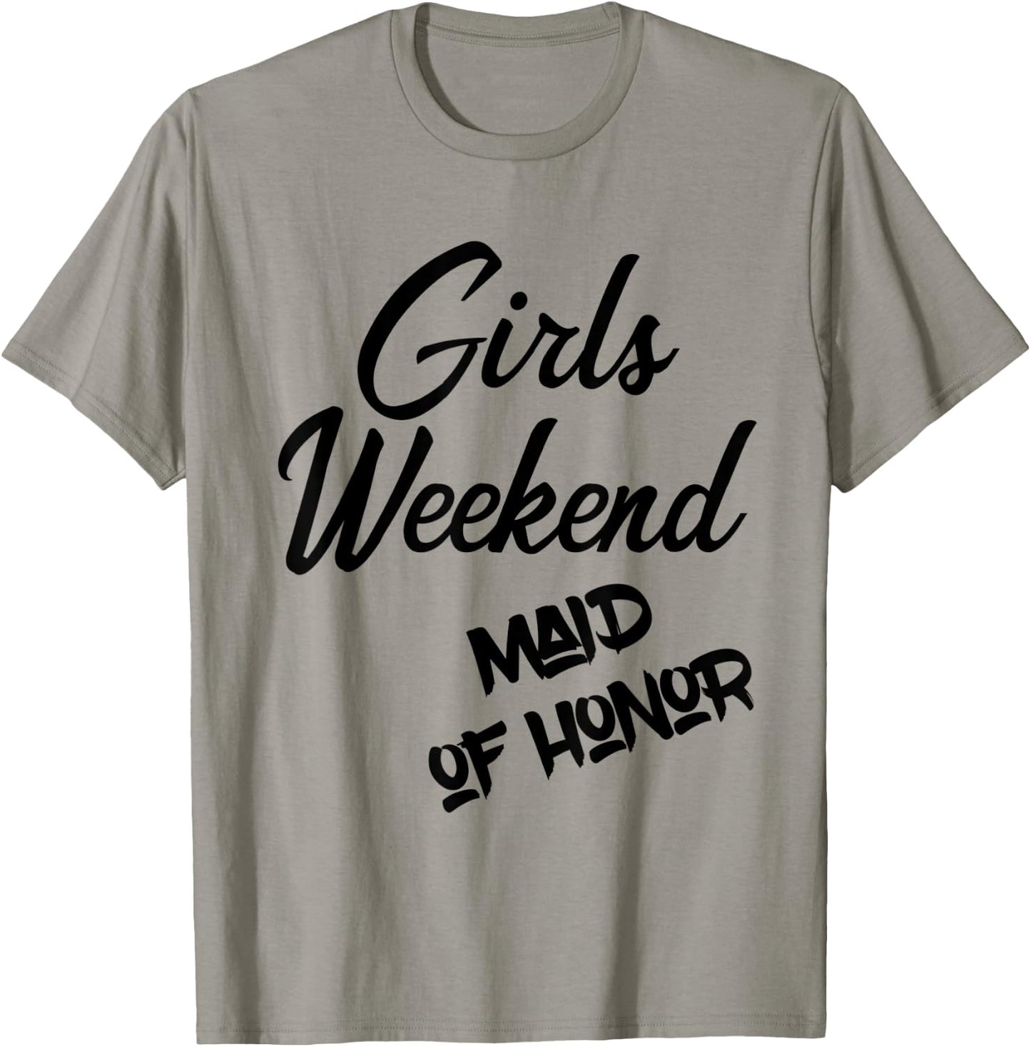 Girls Weekend Maid Of Honor Bachelorette Party T Shirt T-Shirt - T-Shirt | Sand