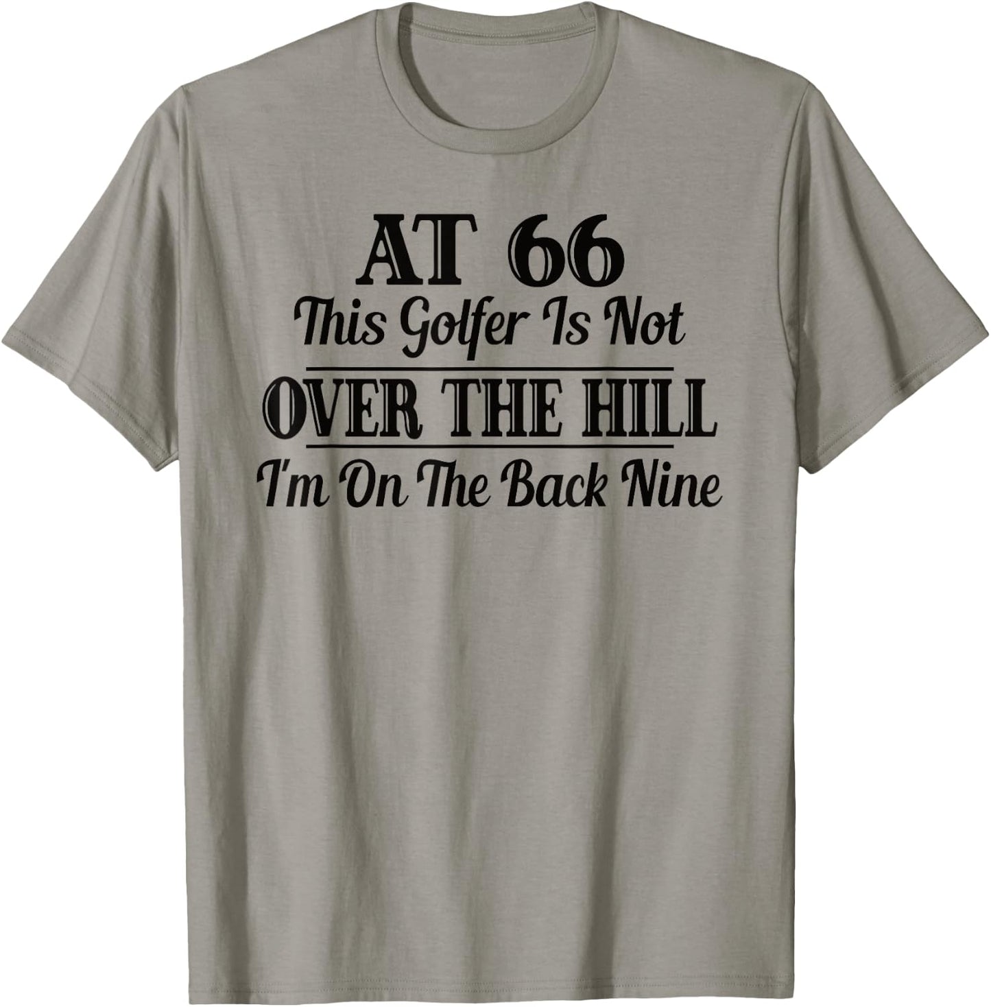 Funny 66th Birthday Gift This Golfer Is Not Over The Hill T-Shirt - T-Shirt | Sand