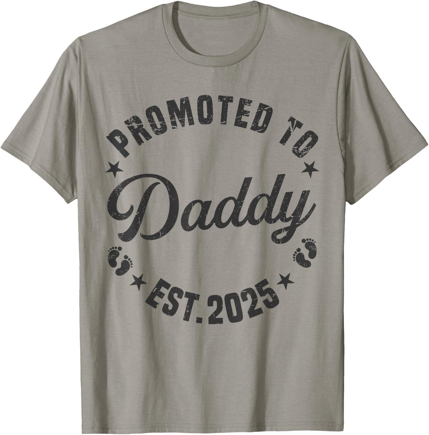 Promoted To Daddy Est 2025 Funny New Dad Soon To Be Daddy T-Shirt - T-Shirt | Sand