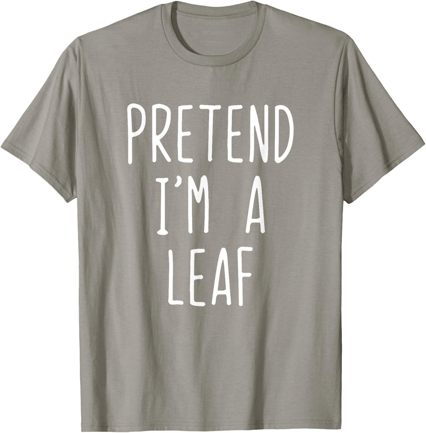 Pretend I'm A Leaf Costume Halloween Funny Lazy Adult Kids T-Shirt - T-Shirt | Sand