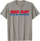 Its A Bad Day to Be A Hot Dog Funny Hot Dog 4th of July Girls Kids Men T-Shirt - T-Shirt | Sand