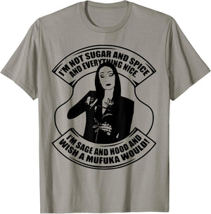 I'm Not Sugar And Spice And Everything Nice I'm Sage T-Shirt - T-Shirt | Sand