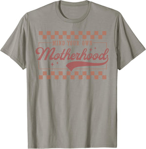 Mind Your Own Motherhood Retro Groovy Mothers Day T-Shirt - T-Shirt | Sand