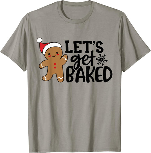 Funny Christmas Xmas Gingerbread Man Cookie Let's Get Baked
