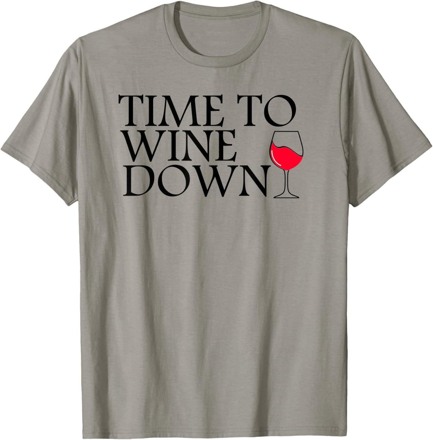 Time To Wine Down - Cat Mother Wine Lover - Funny Drinking T-Shirt - T-Shirt | Sand