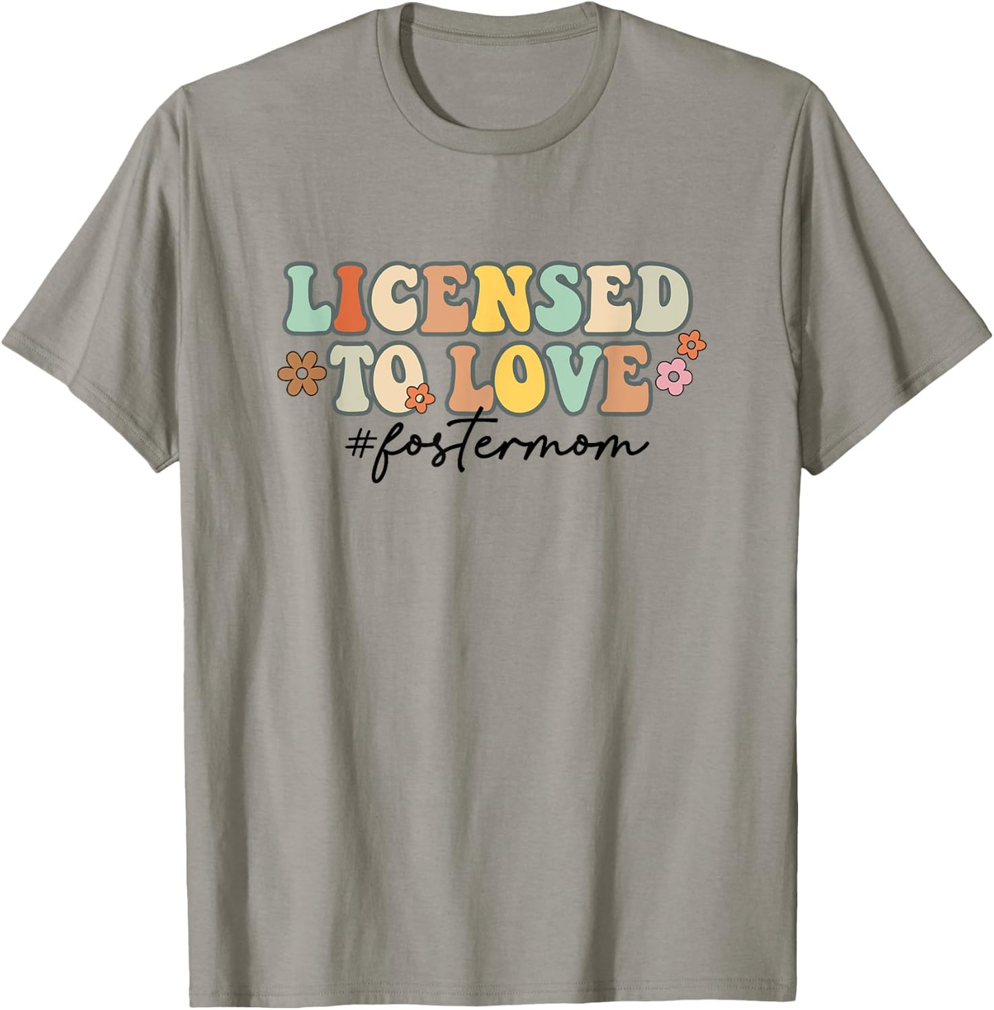 Licensed To Love Foster Mom Foster Mama Adoption Day Groovy T-Shirt - T-Shirt | Sand