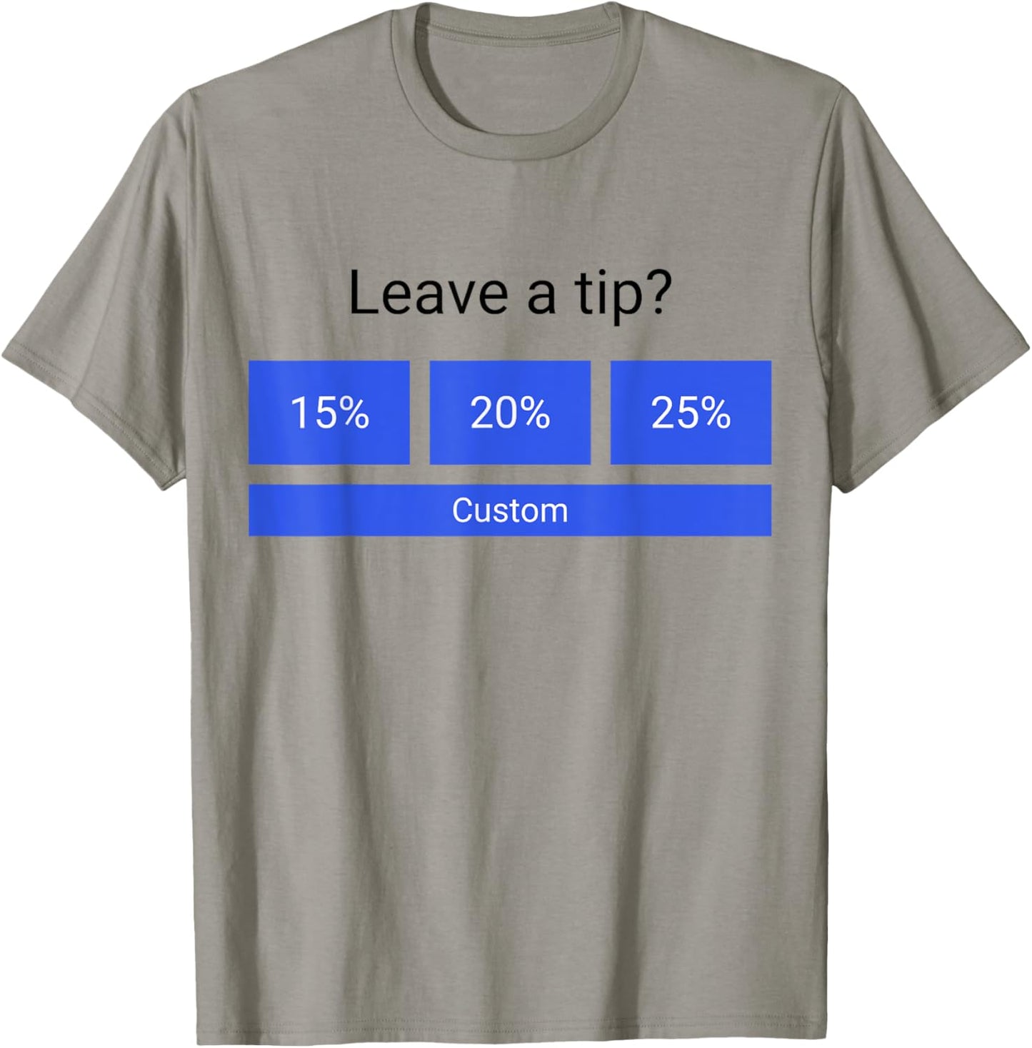 Funny Leave A Tip T-Shirt - T-Shirt | Sand