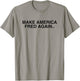 Make America Fred Again Techno House Rave Music DJ EDM Slay T-Shirt - T-Shirt | Sand