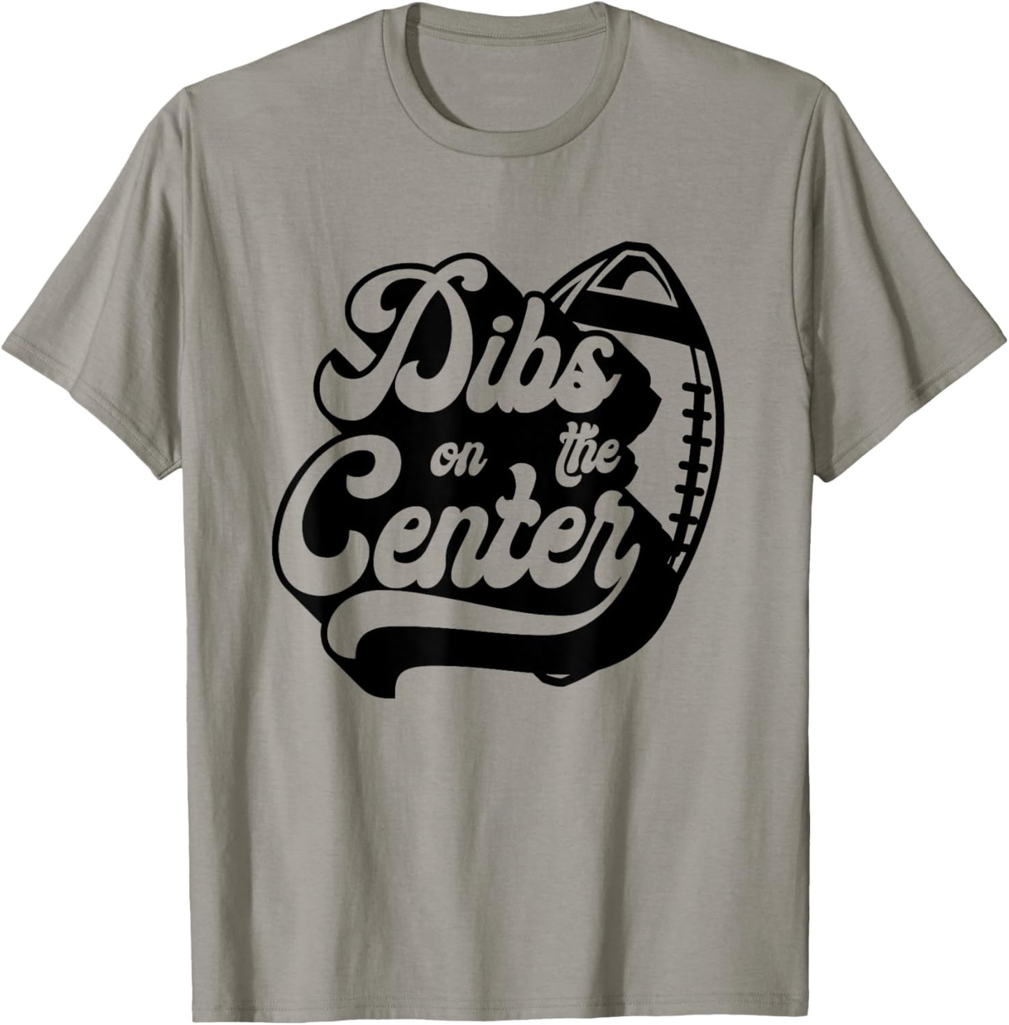 Dibs On The Center Funny Football Wife Girlfriend Love T-Shirt - T-Shirt | Sand