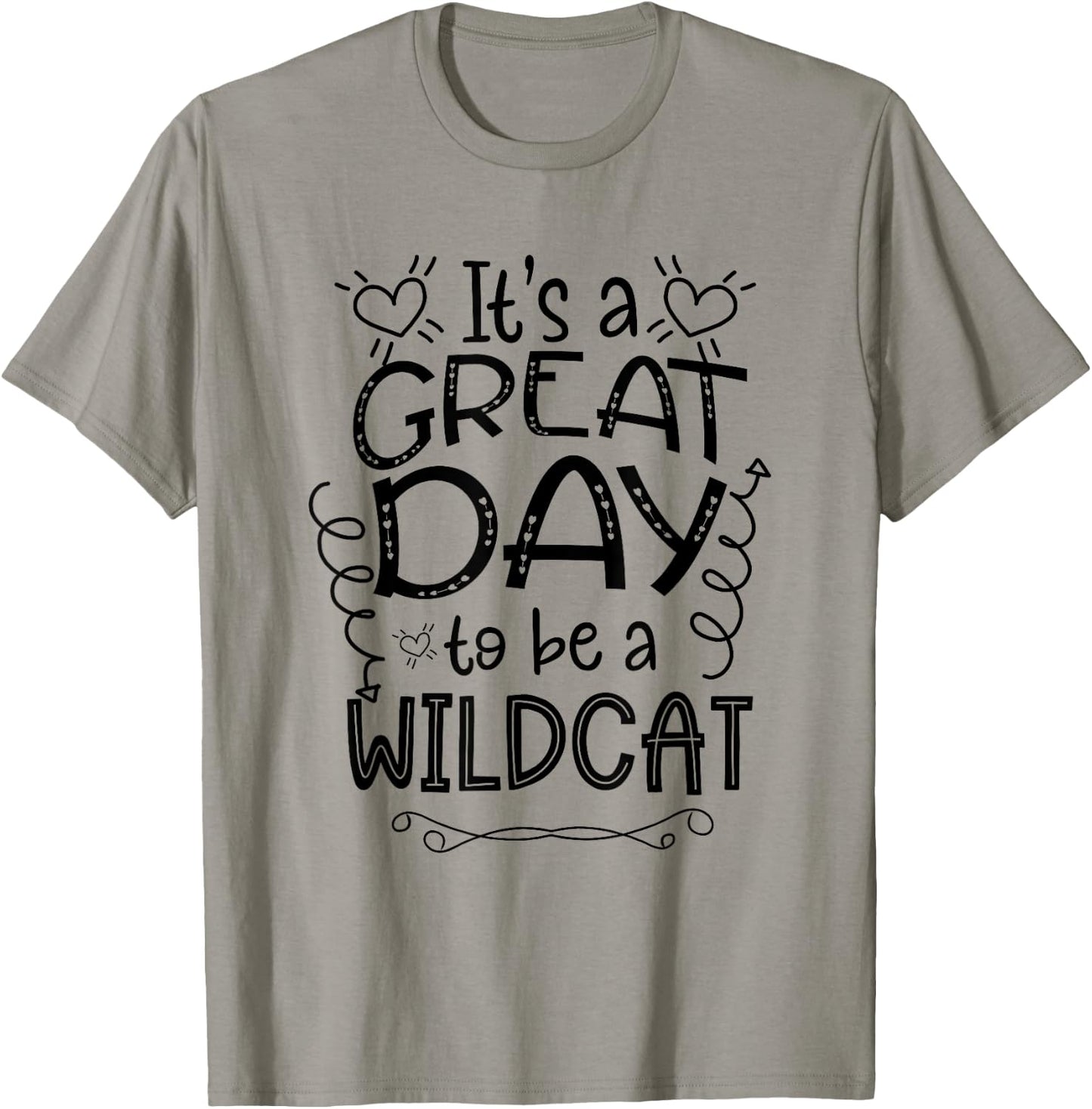 It's Great Day To Be A Wild Cat School Animal Lover Cute Men Women T-Shirt - T-Shirt | Sand