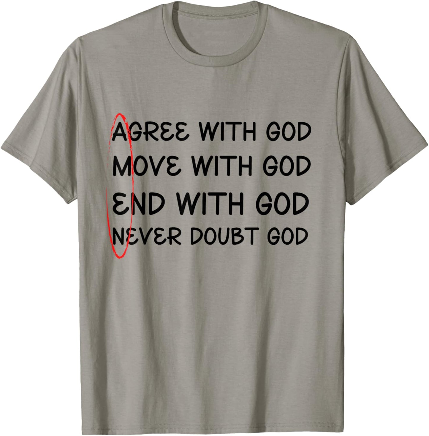 Agree With God, Move With God, End With God, Amen T-Shirt - T-Shirt | Sand