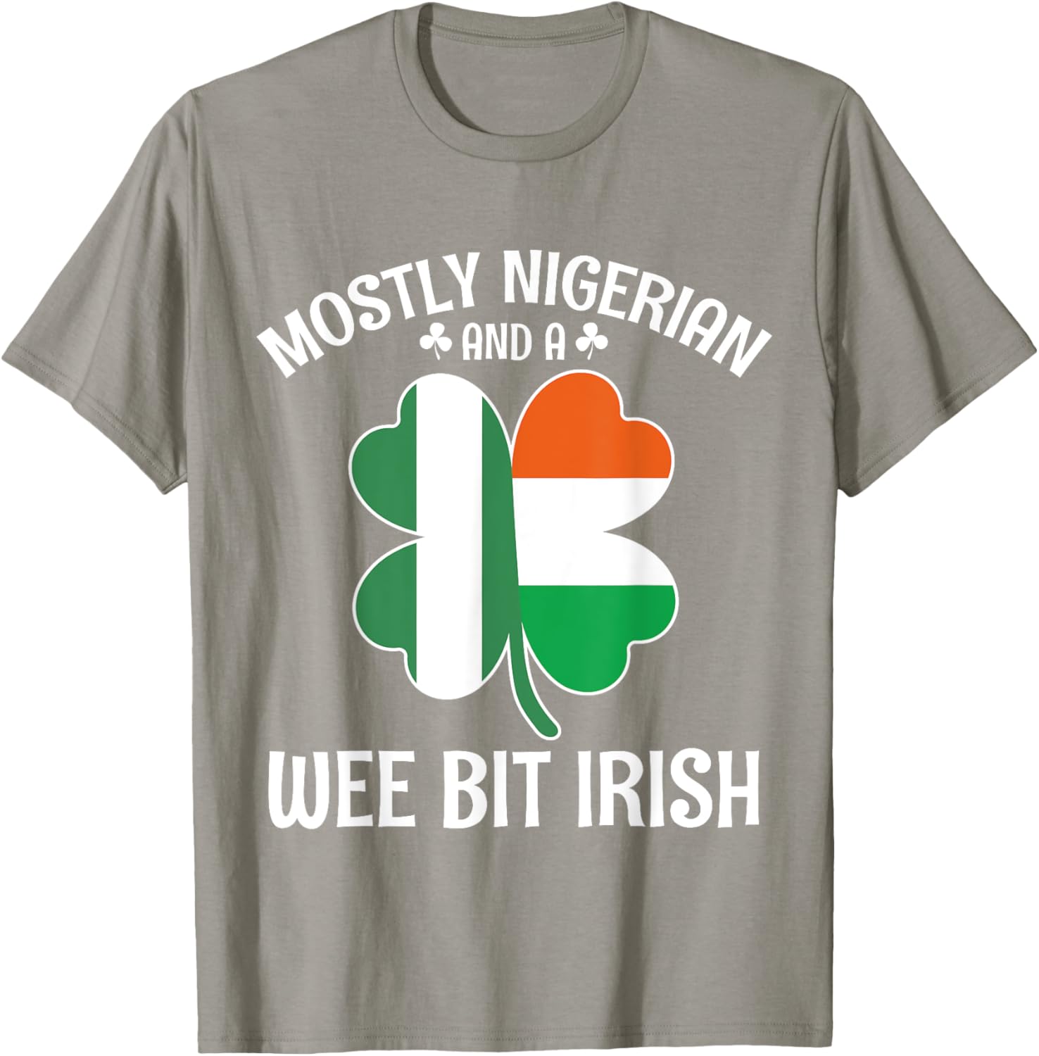 Mostly Nigerian Wee Bit Irish Nigeria St Patricks Day T-Shirt - T-Shirt | Sand