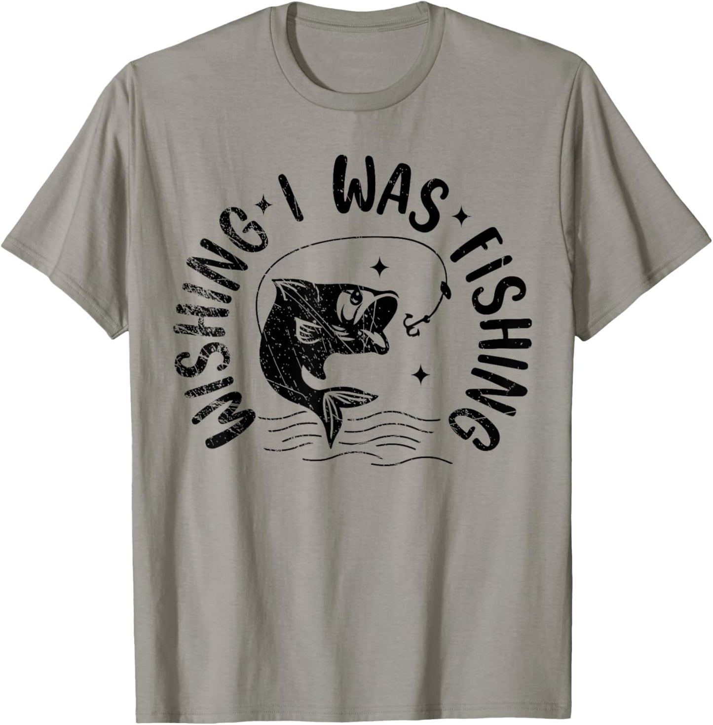 Wishing I Was Fishing, Fisherman, Fish Lover T-Shirt - T-Shirt | Sand