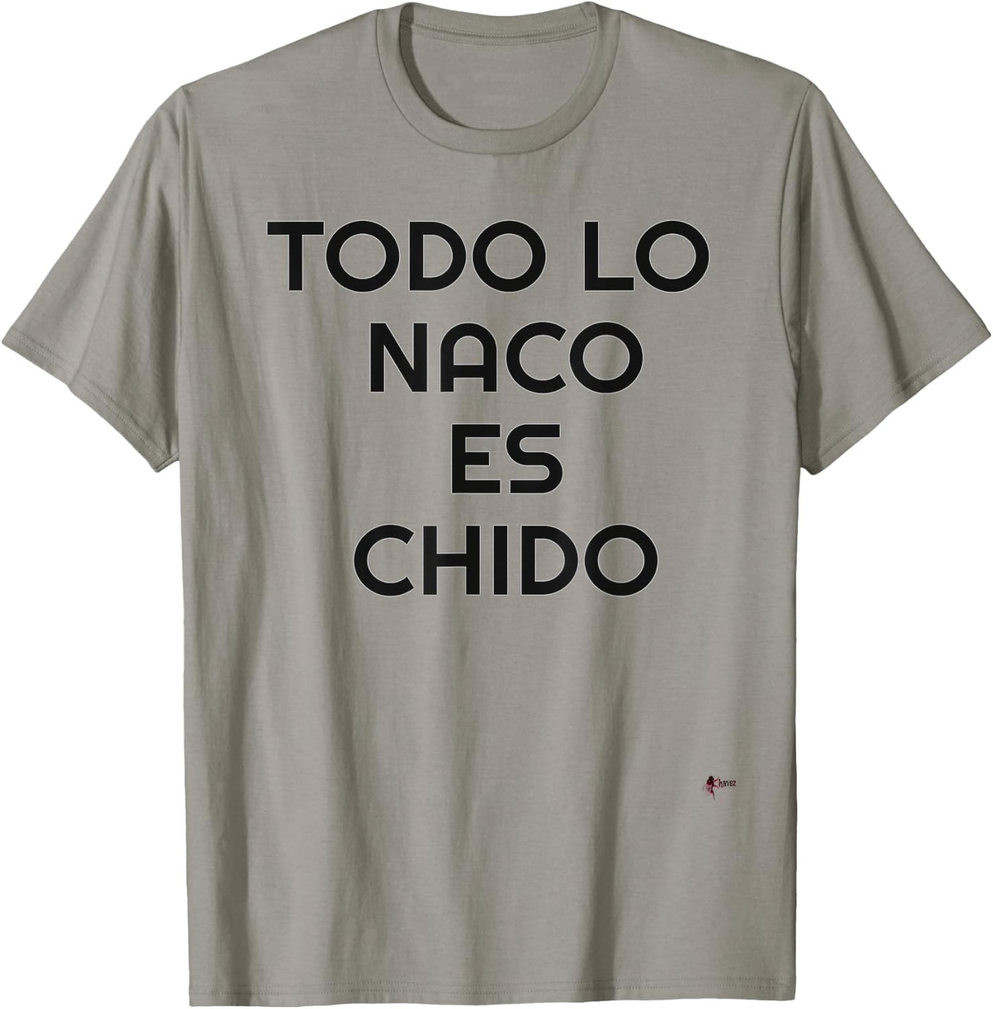 Naco Es Chido Funny Mexican T-Shirt - T-Shirt | Sand