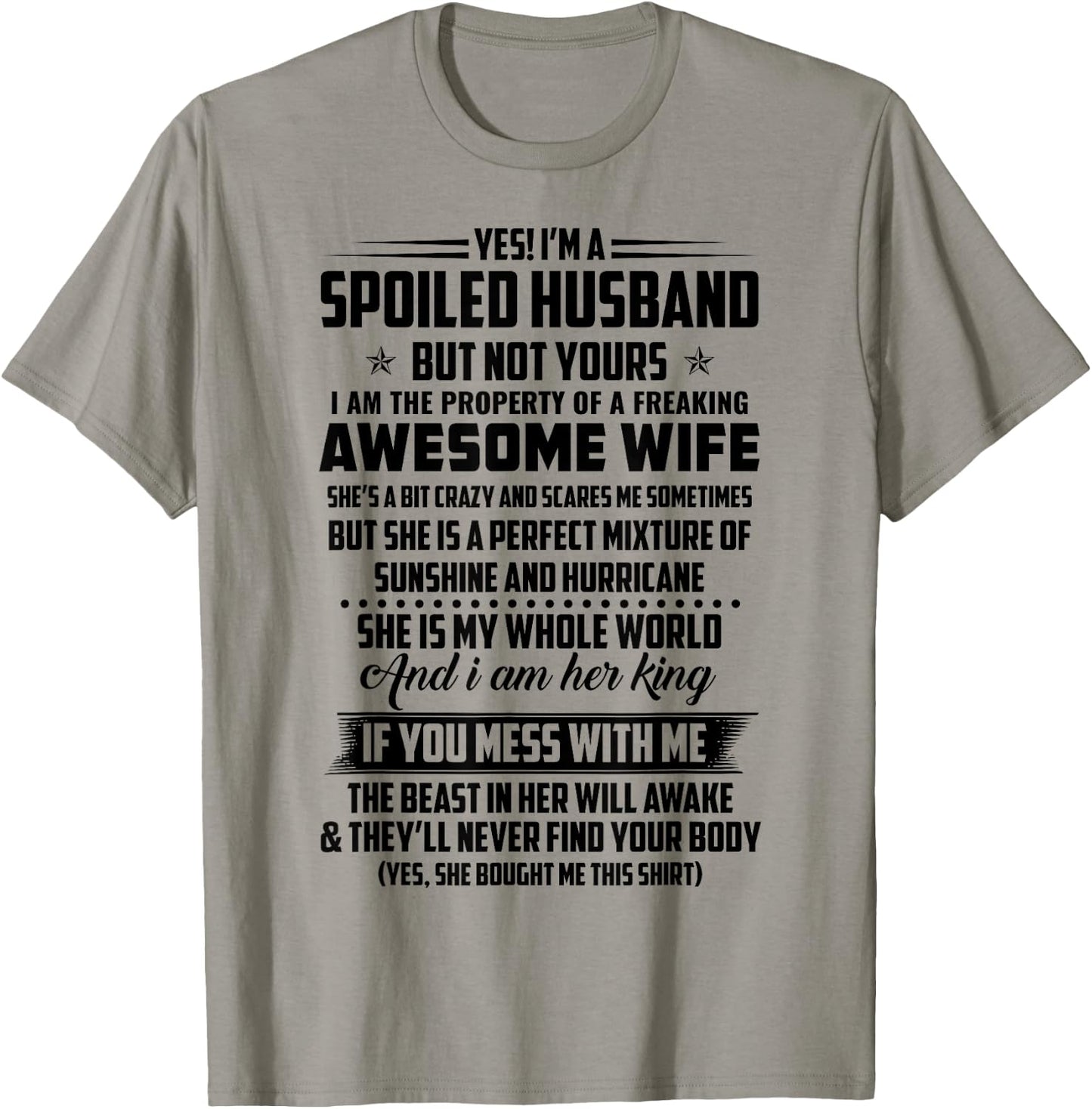 Yes! I Am a Spoiled Husband but Not Yours I Am the Property T-Shirt - T-Shirt | Sand