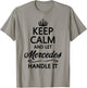 Keep Calm and let Mercedes Handle It | Funny Name Gift T-Shirt - T-Shirt | Sand