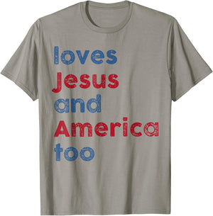 God Christian 4th of July Loves Jesus and America Too T-Shirt - T-Shirt | Sand
