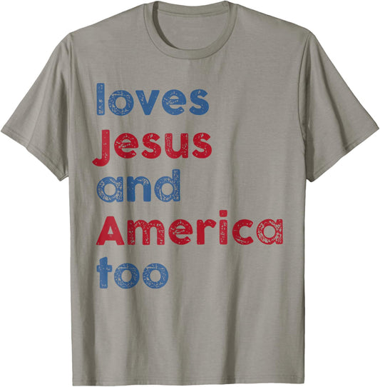 God Christian 4th of July Loves Jesus and America Too T-Shirt - T-Shirt | Sand