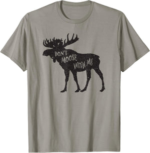 Don't Moose With Me Distressed Animal Lover Gift T-Shirt - T-Shirt | Sand