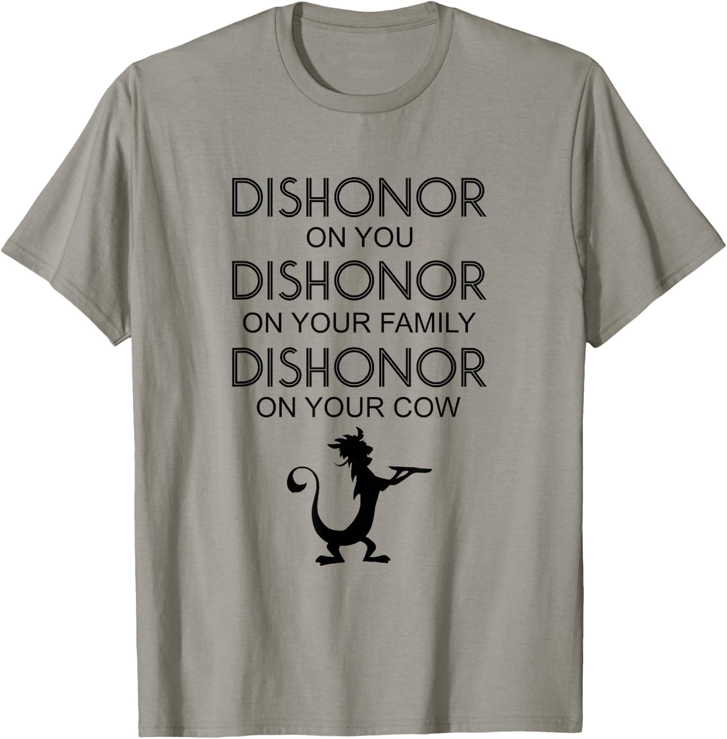 Dishonor On You Your Family Your Cow T-Shirt - T-Shirt | Sand
