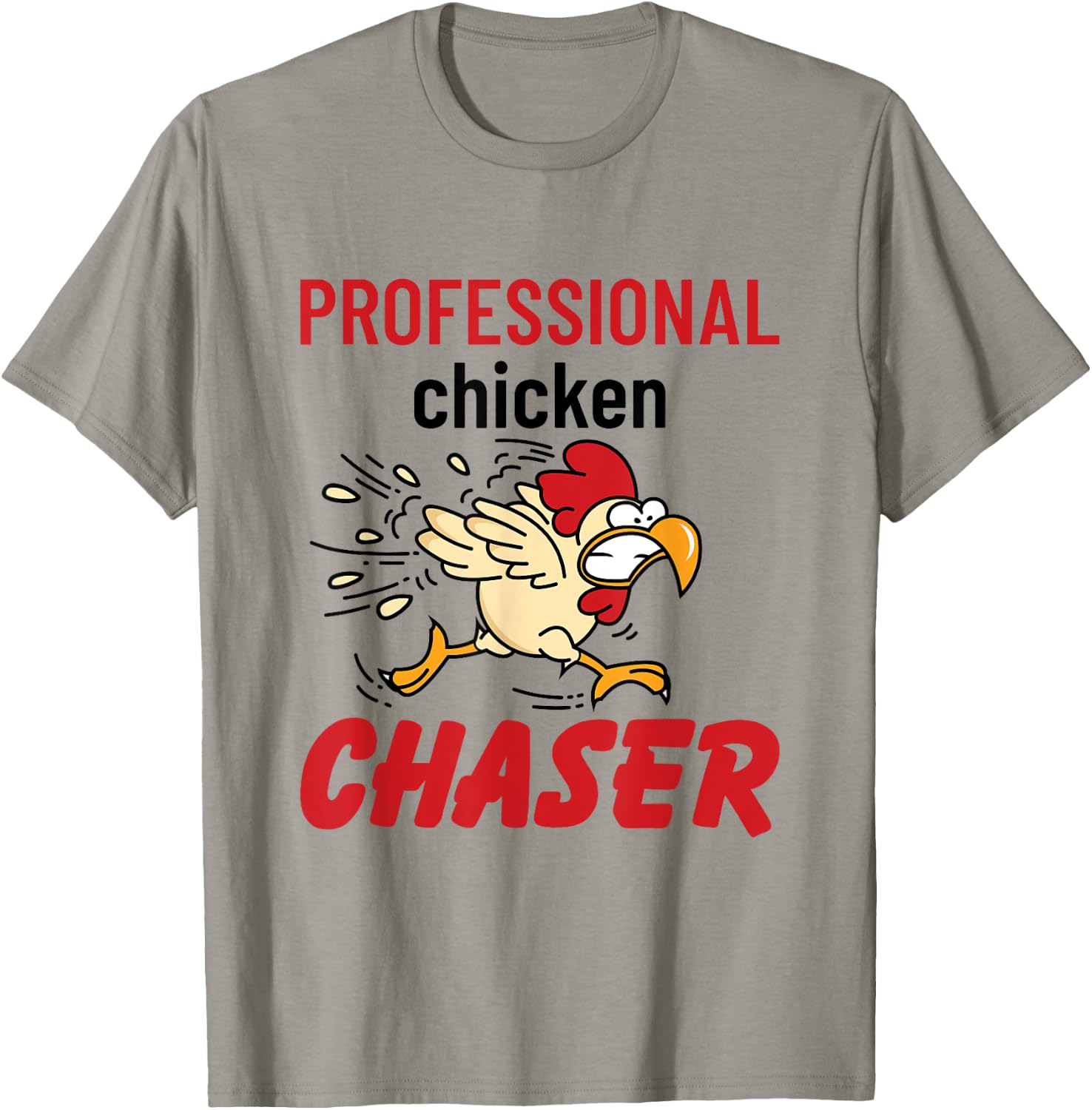 Professional Chicken Chaser Rooster Farming Farm Owner Gifts T-Shirt - T-Shirt | Sand
