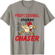 Professional Chicken Chaser Rooster Farming Farm Owner Gifts T-Shirt - T-Shirt | Sand