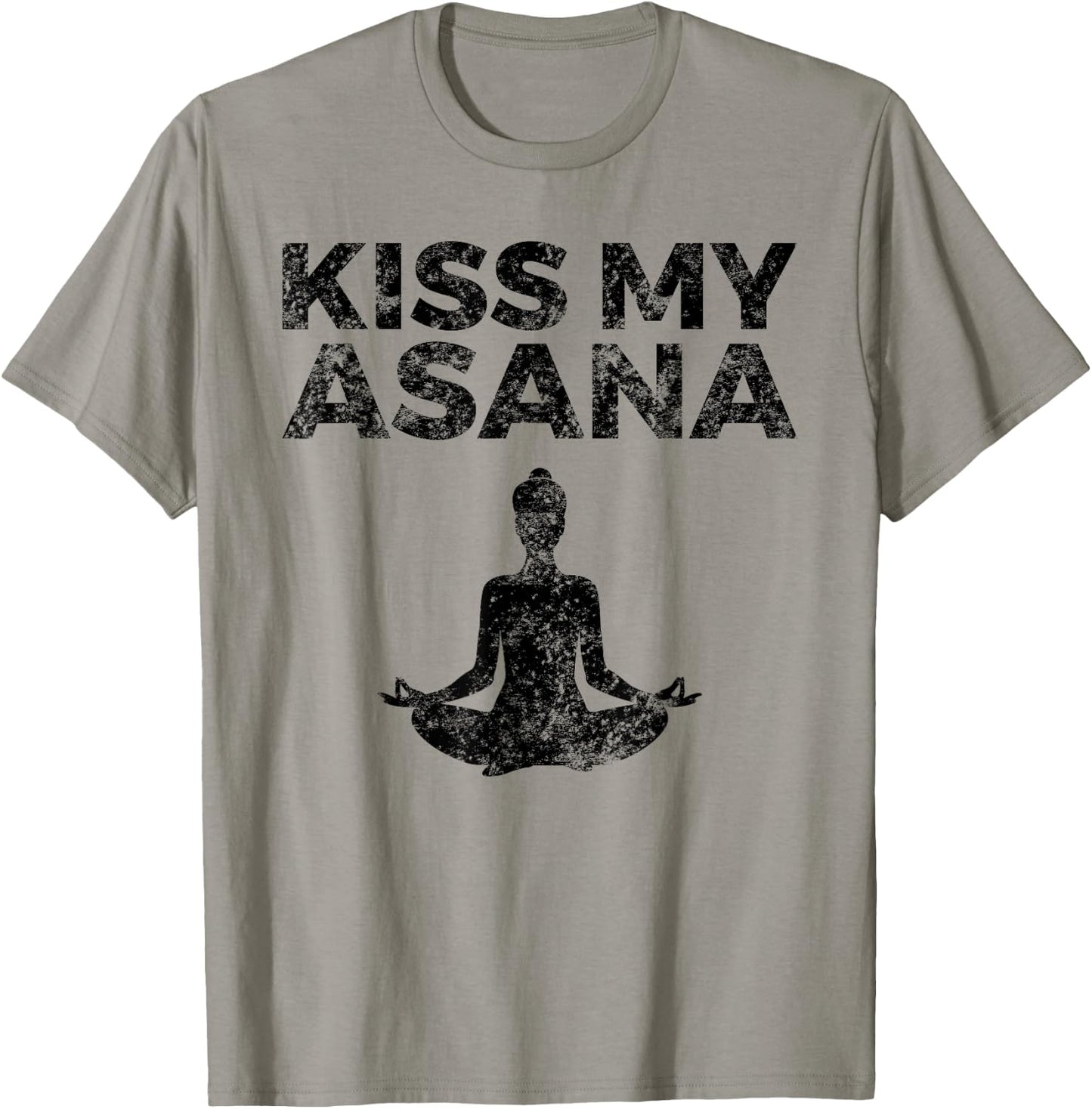 Funny Yoga Asana Themed Gift Kiss My Asana T-Shirt - T-Shirt | Sand