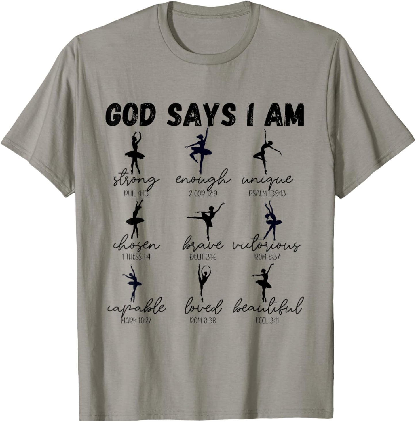 God Says I Am strong Christian Bible Verse ballet dancer T-Shirt - T-Shirt | Sand