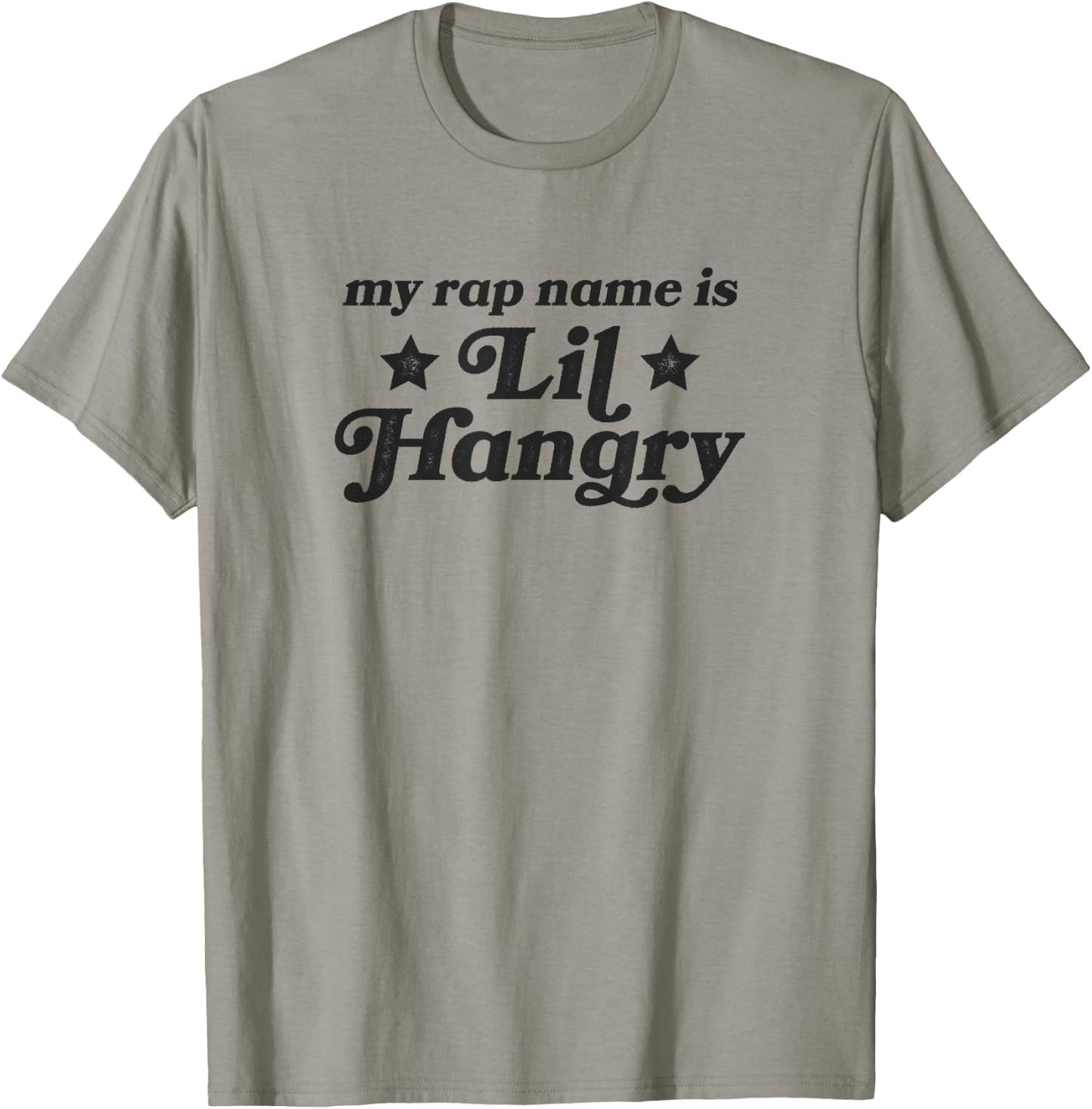 My Rap Name Is Lil Hangry Shirt Gift Retro Vintage Style T-Shirt - T-Shirt | Sand