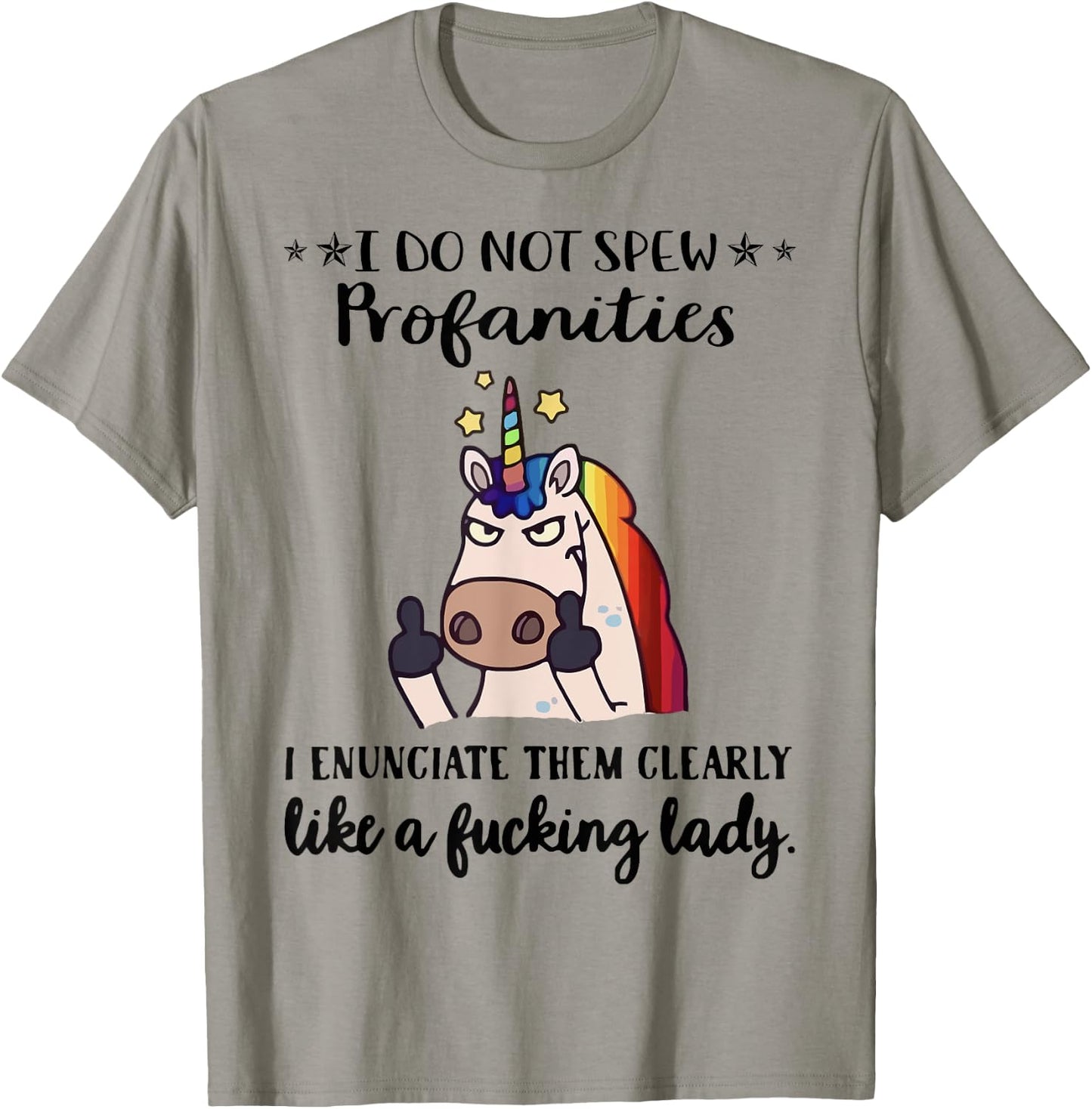 I Do Not Spew Profanities I Enunciate Them Like A FKing Lady T-Shirt - T-Shirt | Sand