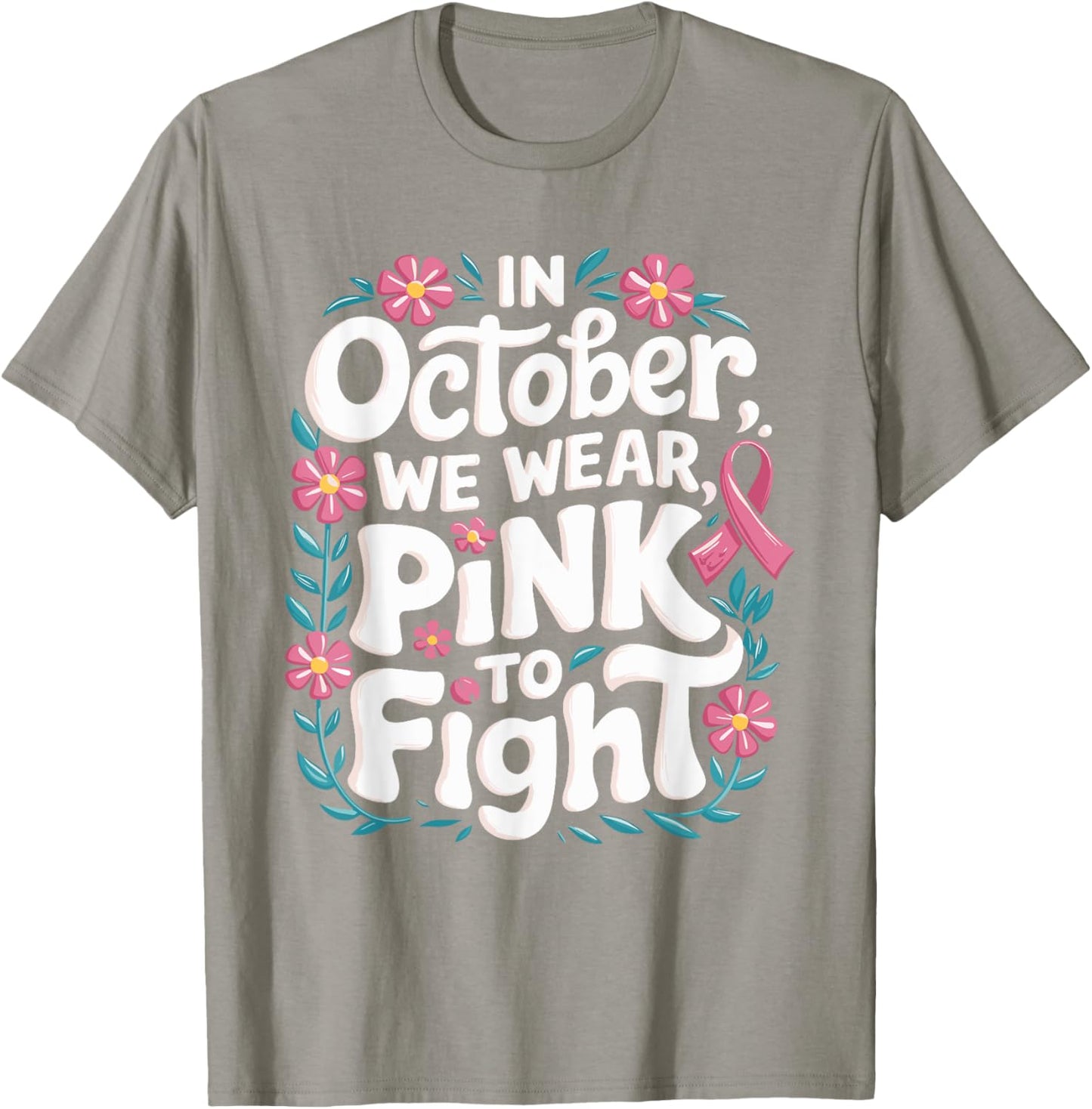 In October We Wear Pink Breast Cancer Awareness Pink October T-Shirt - T-Shirt | Sand