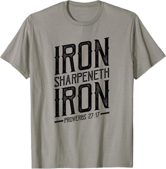 Iron Sharpeneth Iron, Proverbs 27:17, King James Bible, KJV T-Shirt - T-Shirt | Sand