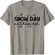 Supporter Of Snow Day Enthusiast T-Shirt - T-Shirt | Sand