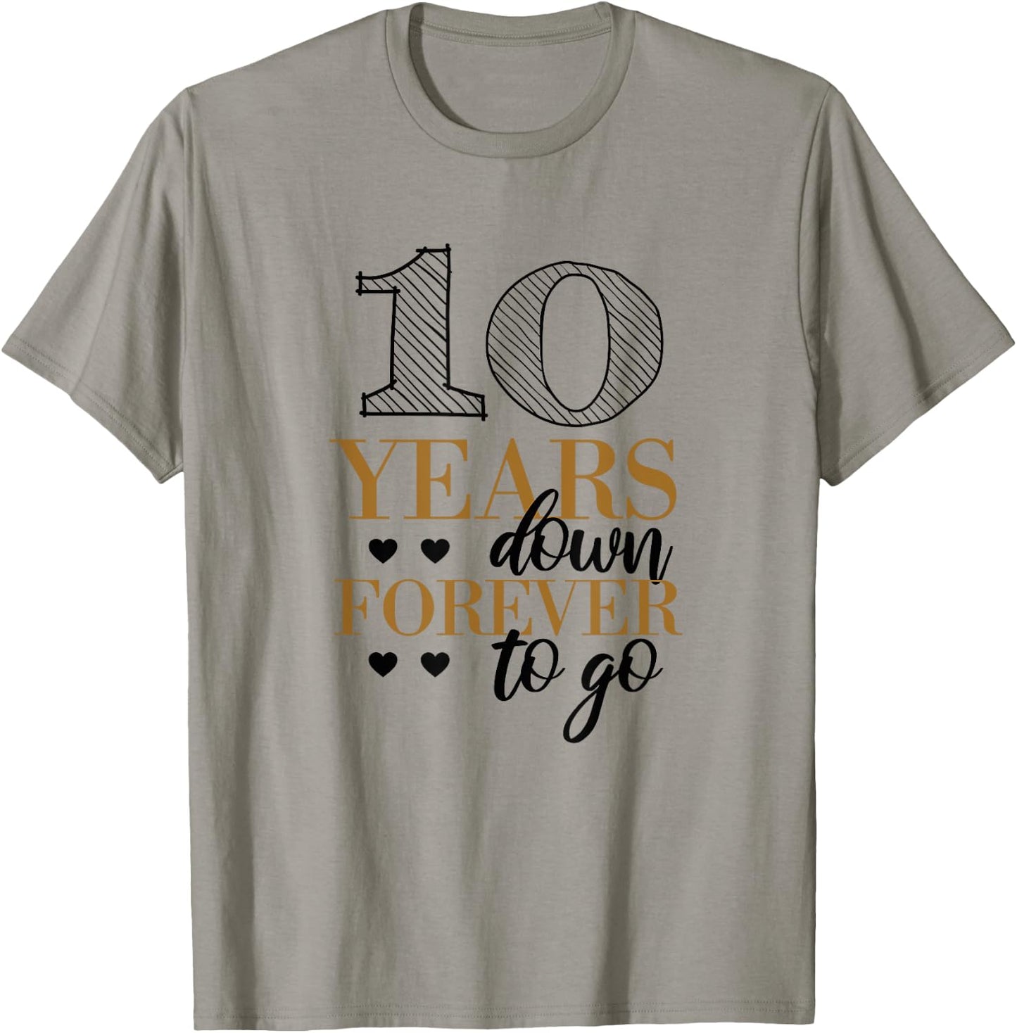 10 Years Down - 10th Wedding Anniversary T-Shirt - T-Shirt | Sand