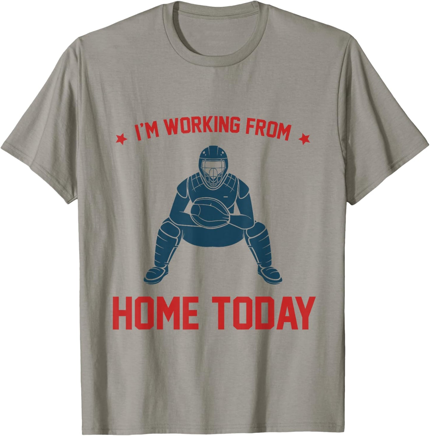 Funny I'm Working From Home Today Baseball Lover Men Women T-Shirt - T-Shirt | Sand