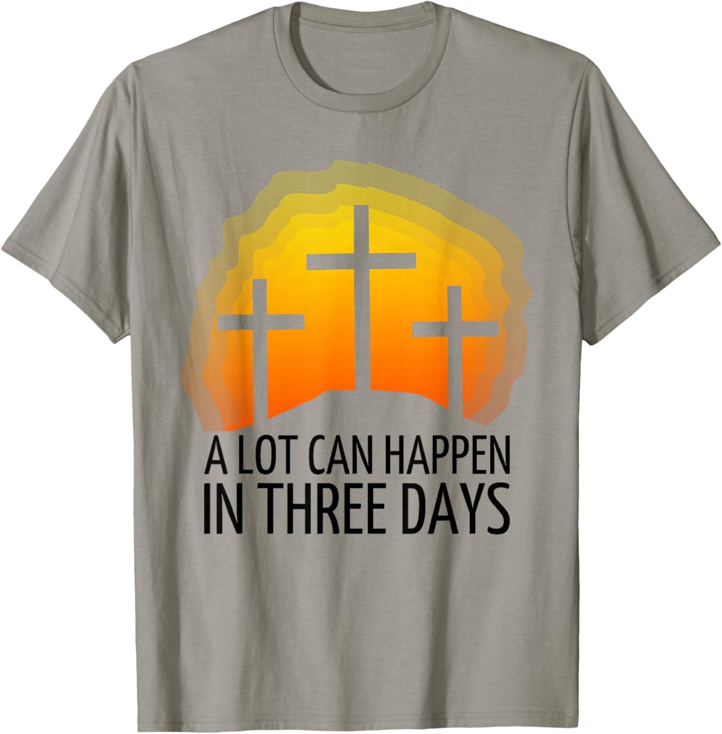 A Lot Can Happen in 3 Days T-Shirt - T-Shirt | Sand