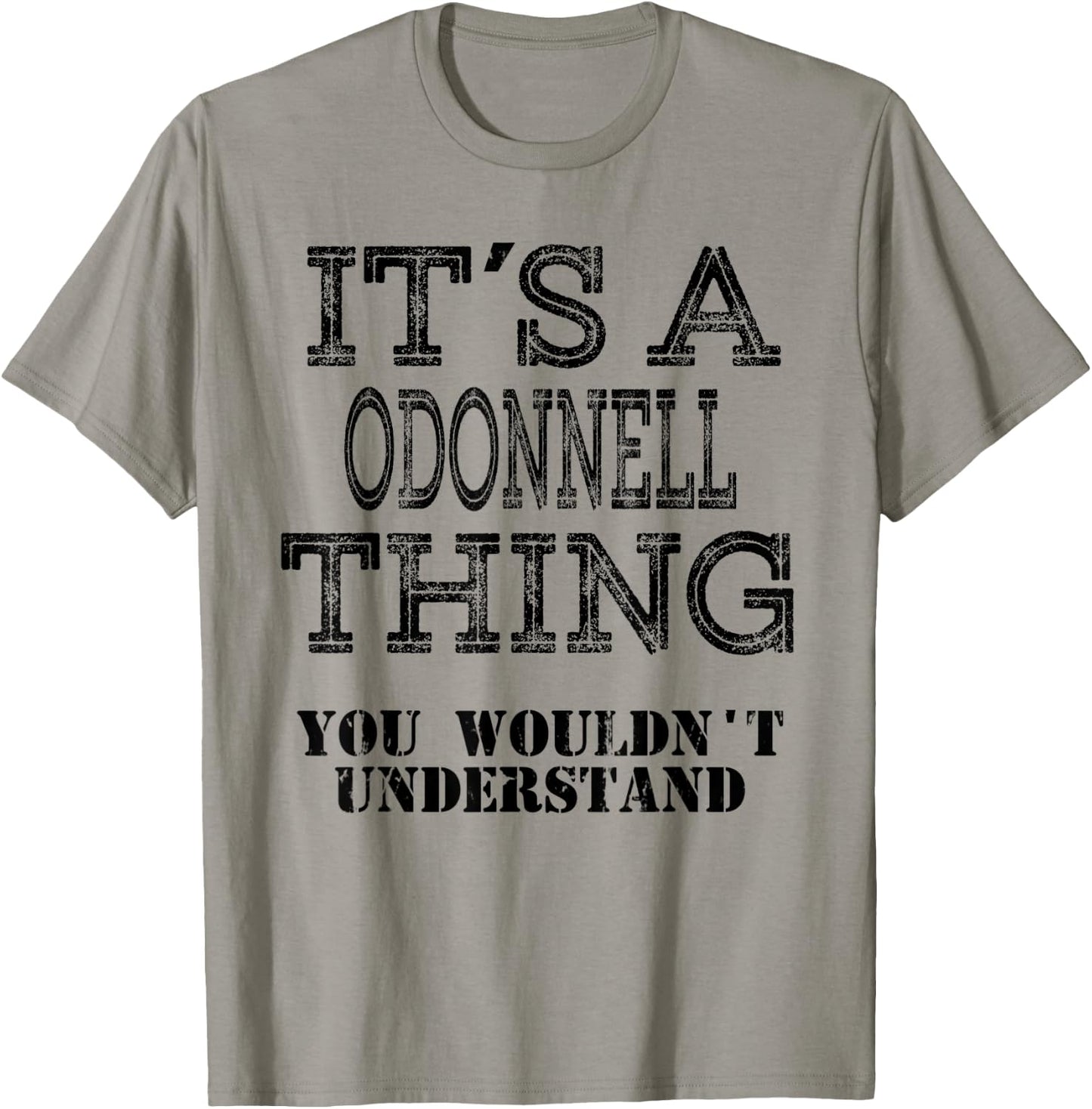 Its A ODONNELL Thing You Wouldnt Understand Matching Family T-Shirt - T-Shirt | Sand