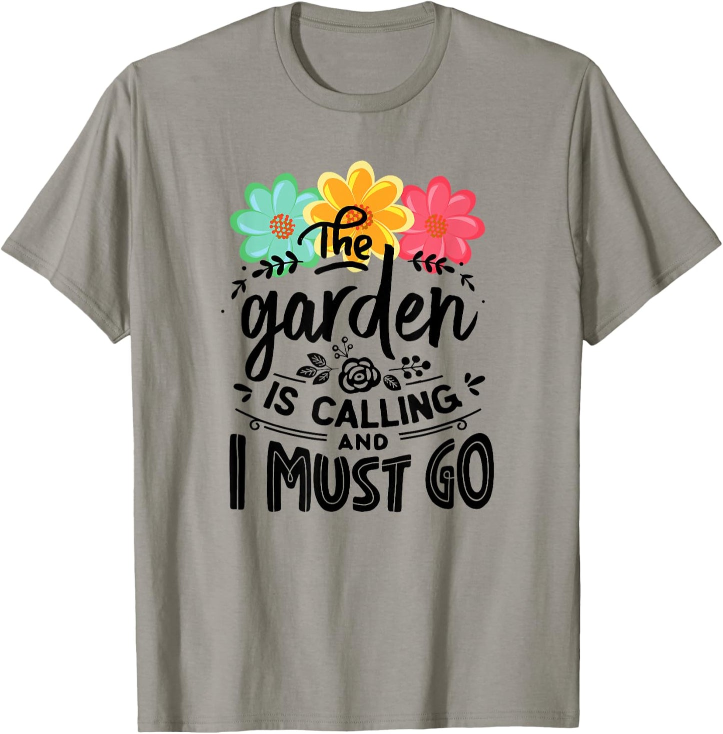 The Garden Is Calling And I Must Go Cute Gardening T-Shirt - T-Shirt | Sand